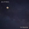 Jars Of Bees - An Opening - Single